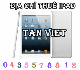 Thue Ipad tai Tan Viet dia chi tot nhat cho moi nguoi